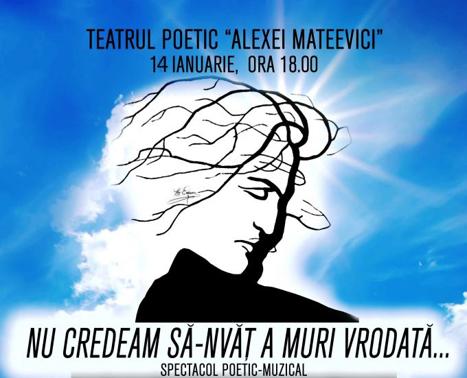 „Nu credeam să-nvăţ a muri vrodată”, spectacol dedicat poetului naţional Mihai Eminescu