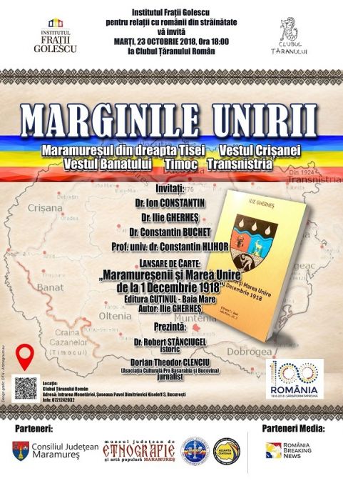 „Marginile Unirii”. La Bucureşti se va discuta despre teritoriile cu populaţie românească unde idealul unităţii naţionale a rămas un vis neîmplinit
