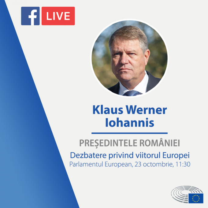 Preşedintele României, Klaus Iohannis, va participa la o dezbatere în Parlamentul European privind viitorul UE