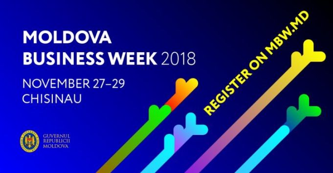 LIVE. MOLDOVA BUSINESS WEEK 2018. Oportunităţi de afaceri şi investiţii în Republica Moldova