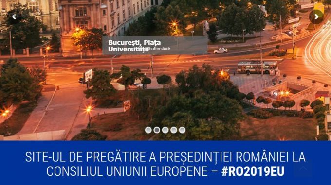 Un site pentru pregătirea preşedinţiei României la Consiliul Uniunii Europene - www.romania2019.eu
