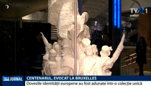 VIDEO. Centenarul, evocat la Bruxelles de Casa Istoriei Europei. Dovezile identităţii europene, adunate într-o colecţie unică