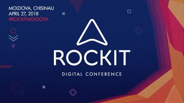 Rockit Moldova 2018 întruneşte cei mai buni speakeri internaţionali la Chişinău