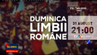 Pe 31 august, ora 21, la TVR MOLDOVA, urmăriţi documentarul "Duminica Limbii Române"