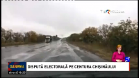 Dispută electorală pe subiectul Centurii Chişinăului, între Ion Ceban şi Dorin Chirtoacă