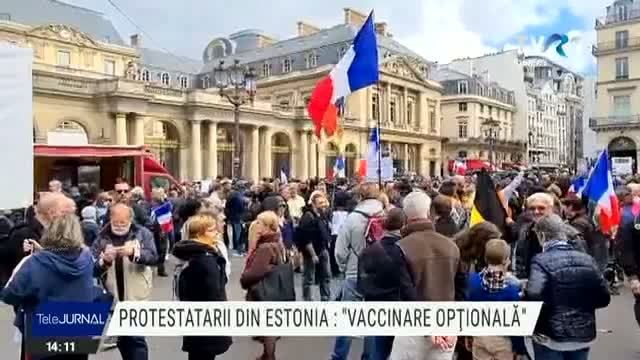 Proteste în Franţa şi Estonia. Francezii cer legislativului să nu prelungească restricţiile anti COVID, iar estonienii au demonstrat împotriva vaccinării obligatorii