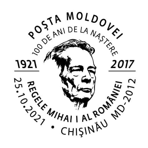 FOTO. Poşta Moldovei a pus în circulaţie ştampila poştală „Regele Mihai I al României” cu ocazia împlinirii a 100 de ani de la naştere