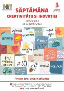 Săptămâna Creativităţii şi Inovaţiei la Biblioteca „B. P. Hasdeu"