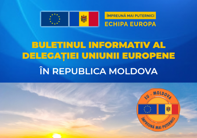 A fost publicat Buletinul informativ al Delegaţiei Uniunii Europene în Republica Moldova, pentru perioada ianuarie – martie 2022